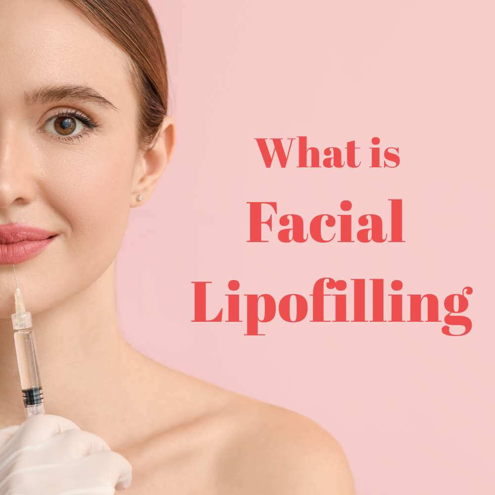 what is facial lipofilling